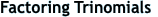 FactoringTrinomials