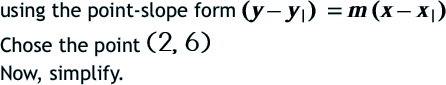 using the point-slope form (y