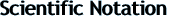 ScientificNotation