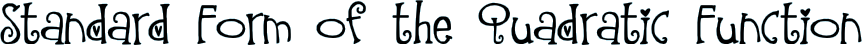 Standard Form of the Quadratic